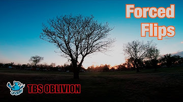 Forced Flips | FPV Quadcopter | TBS Oblivion w/ Crossfire Nano RX