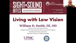 Sight + Sound Bites: Living with Low Vision