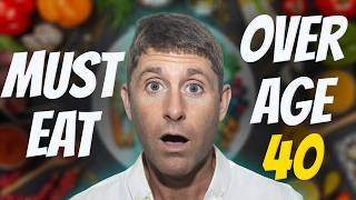 Top 10 Foods You Must Eat Over 40 Years Old (For Fat Burning, Anti-Aging and Better Libido)