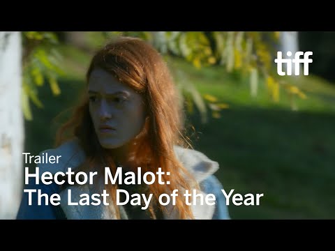 HECTOR MALOT: THE LAST DAY OF THE YEAR Trailer | TIFF 2018