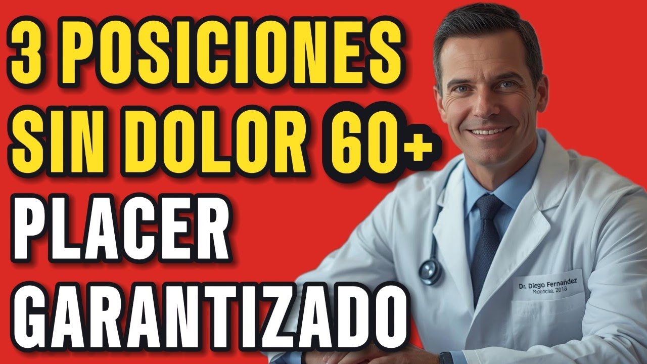 3 Posiciones Que Eliminan El Dolor Y Aumentan El Placer En Mujeres 60+ | El Médico Explica