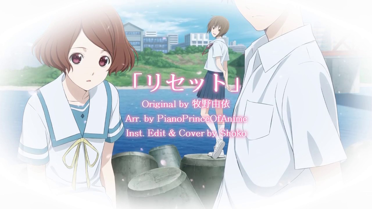 ❀Shoko] リセット / Reset - サクラダリセット / Sakurada Reset OP