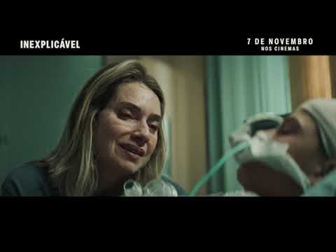 Inexplicável Trailer Oficial 07 De Novembro No Kinoplex
