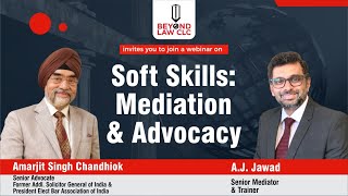 Soft Skills : Mediation and Advocacy by Amarjit Chandiok, Senior Advocate AJ Jawad Senior Mediator screenshot 4