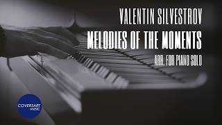Valentin Silvestrov - Melodies of the Moments, Cycle III (Arr. for Piano Solo) / ⁨@coversart⁩
