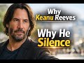 Why Keanu Reeves Avoids Explaining Himself