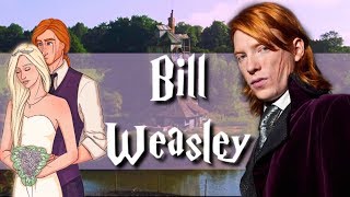 The Life of Bill Weasley