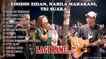ZINIDIN ZIDAN, TRI SUAKA, NABILA MAHARANI | FULL ALBUM TERBARU LIVE 2021