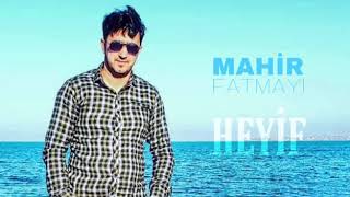 Mahir Fatmayı - Heyif Resimi