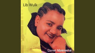 Lib Wulk - Genet Masresha