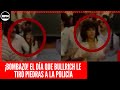 ¡BOMBA! El día que BULLRICH LE TIRÓ PIEDRAS a la POLICÍA: el ARCHIVO que NO QUIEREN QUE VEAS