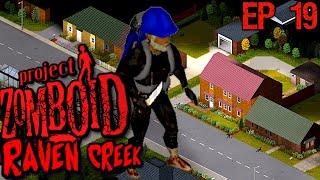 I Love This Map ! |Project Zomboid - Return To Raven Creek -Very High Population-B41-Modded