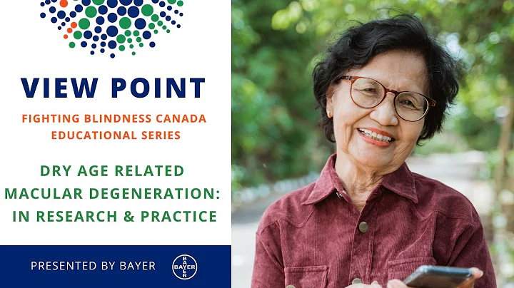 Dry Age-Related Macular Degeneration (AMD): In Research & Practice