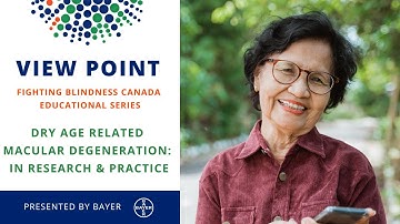 Dry Age-Related Macular Degeneration (AMD): In Research & Practice