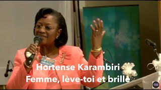 Hortense Karambiri : Femme, lève toi et brille