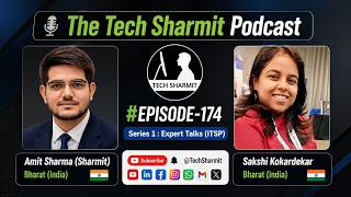 S1E174 –The Tech Sharmit Podcast: #MicrosoftMvp Sakshi Kokardekar | Expert Talks (TTSP)