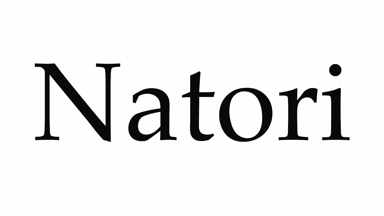 How to Pronounce Natori - YouTube