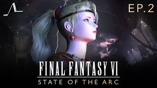 Final Fantasy VI Analysis (Ep.2): As Above, So Below | State Of The Arc Podcast