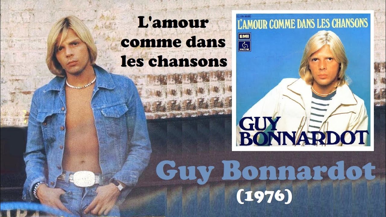 guy-bonnardot-l-amour-comme-dans-les-chansons-1976-youtube