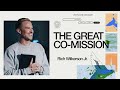 The Great Co-Mission — Here For It — Rich Wilkerson Jr.