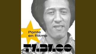 Video thumbnail of "Tabaco - Ponte en Ritmo"