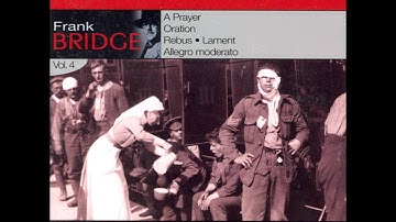 Frank Bridge   A Prayer