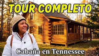 Tour Completo de una Cabana en Tennessee Precio Ubicacion y Vale la Pena