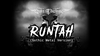 RUNTAH || Cover Queen Of Darkness || Gothic Metal Version || Sunda