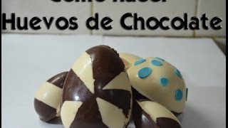 como hacer huevos de chocolate
