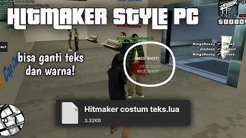 SHARE MONETLOADER HITMAKER STYLE PC BISA UBAH TEKS DAN WARNA! || GTA SAMP ANDROID