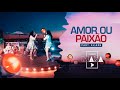 Playlist Mara - Amor ou Paixão - Part. Eliane