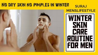 Quick And Easy WINTER skin CARE ROUTINE FOR INDIAN MEN no more dry skin no pimples acne / hindi /