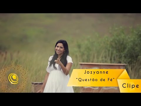 Jozyanne - Questão de Fé - Clipe Oficial