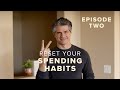 7 life changing strategies to change your spending habits  episode 2