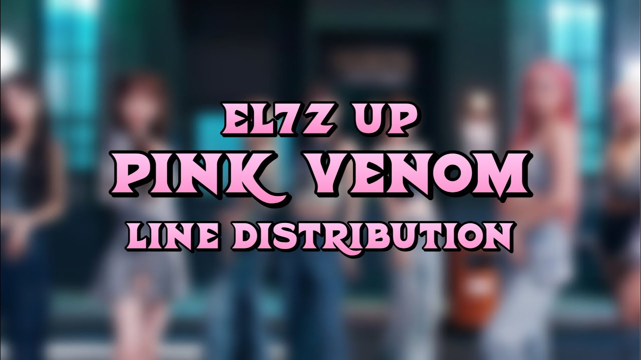 EL7Z UP - Pink Venom | Special Stage for MCD in France (Line Distribution)