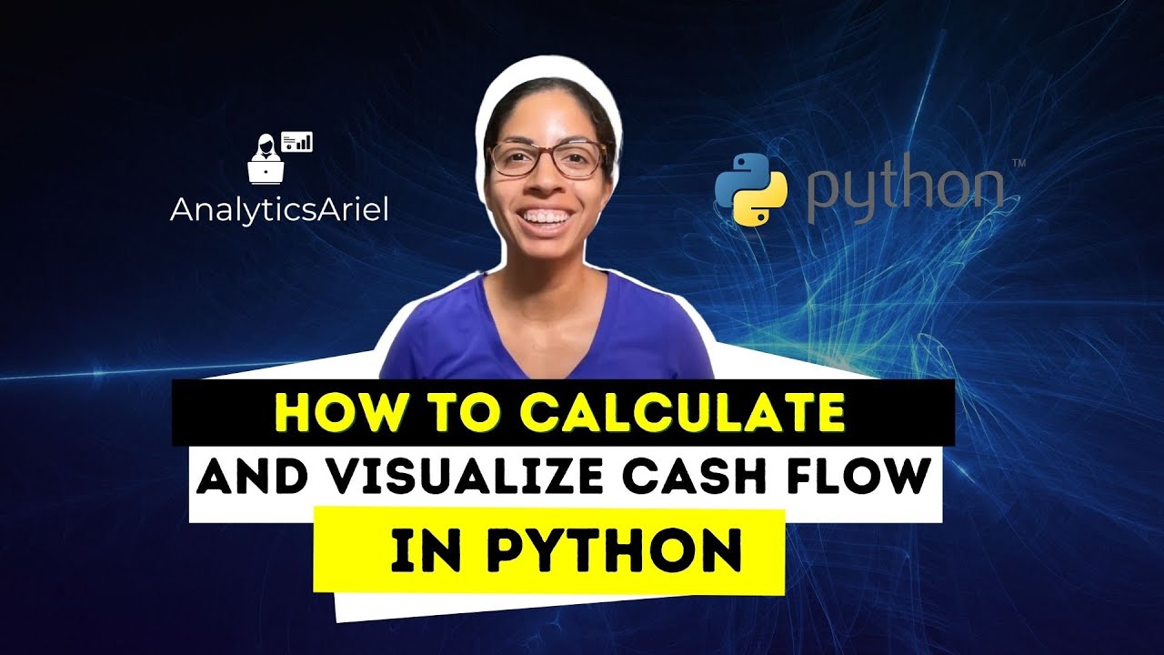 How to Calculate and Visualize Cash Flow in Python - YouTube