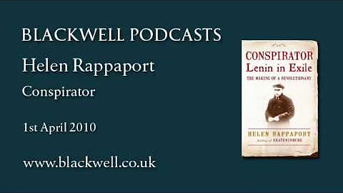 Helen Rappaport - Conspirator  - Part 1 of 3
