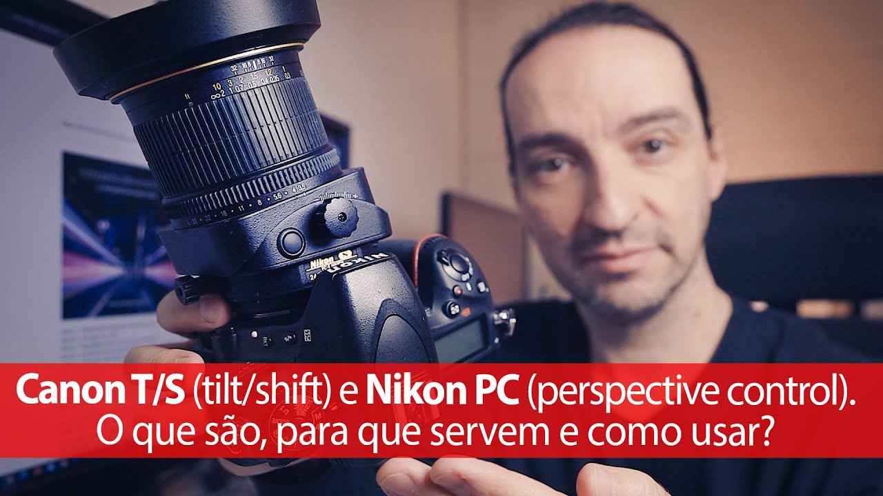 Canon T/S (tilt/shift) e Nikon PC (perspective control). O que são, para que  servem e como usar? 