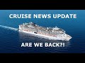 CRUISE NEWS: Is cruising officially back?