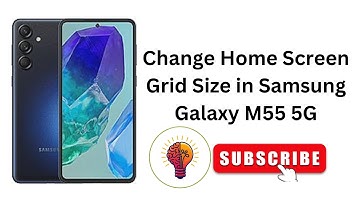 How to Change Home Screen Grid Size in Samsung Galaxy M55 5G - Easy Walkthrough