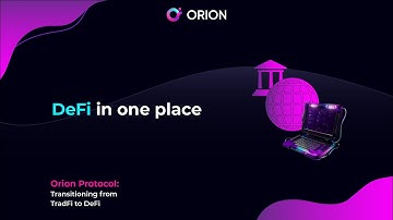 DeFi in one place | Orion in Short