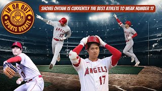 Shohei Ohtani is currently the BEST athlete to wear number 17