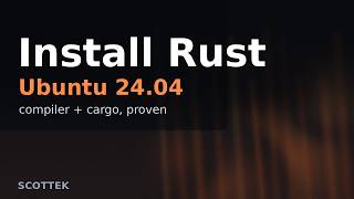 Install Rust on Ubuntu 24.04 (Verified in 2 Minutes)