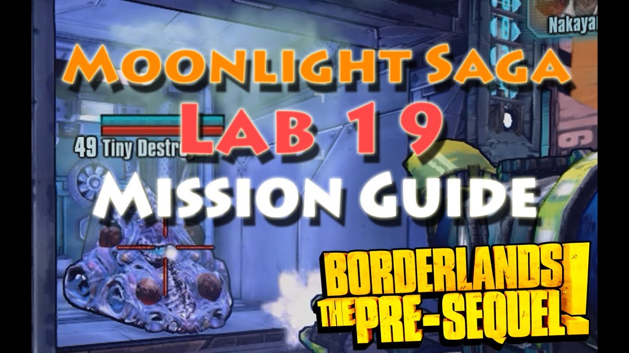 Borderlands the PreSequel Lab 19 Mission Guide, Moonlight Saga
