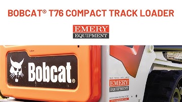 Bobcat® T76 Compact Track Loader: Emery Equipment Baton Rouge