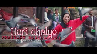 Huri Chalyo Music With Lyrics Video By Prashant Ezekiel Rai Leyline Official