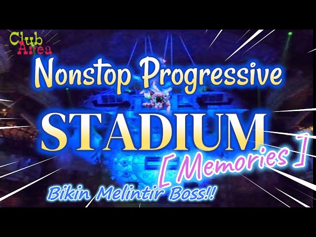Nonstop Progressive House Stadium Full Melayang | Mixtape Progressive House Stadium class=