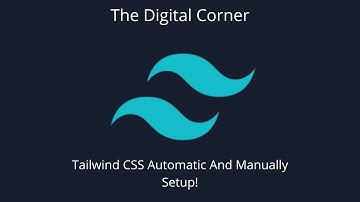 Easy Manually And Automatic Tailwind CSS Setup!