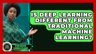 Is Deep Learning Different From Traditional Machine Learning?