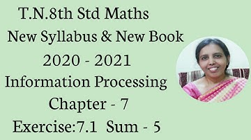 T.N.8th Std Maths  Exercise:7.1 Sum - 5 | Chapter - 7 | Information Processing.